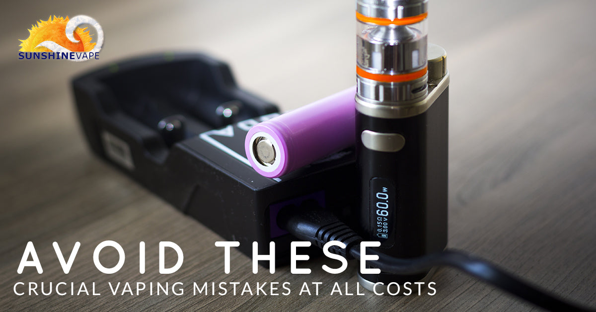 Avoid These Crucial Vaping Mistakes At All Costs